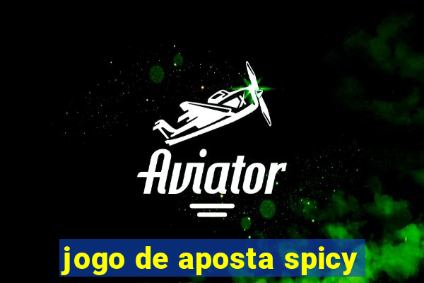 jogo de aposta spicy